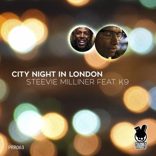 K9, Steevie Milliner - City Night In London [PRR063]
